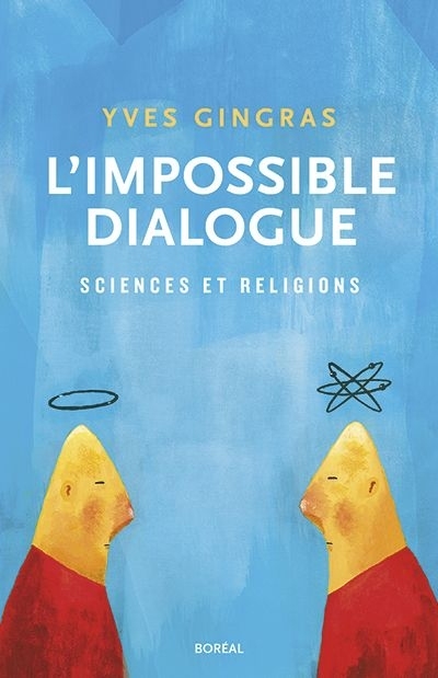 L'impossible dialogue  | Gingras, Yves