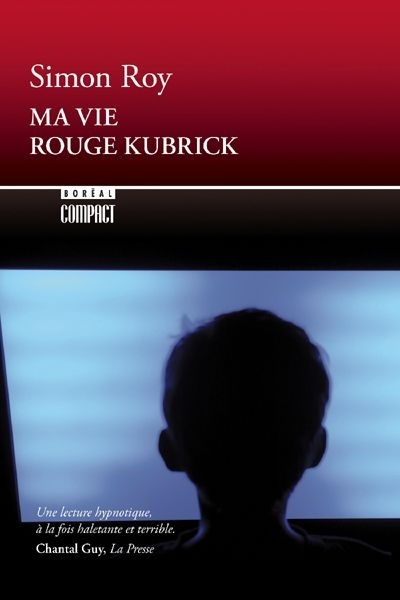 Ma vie rouge Kubrick  | Roy, Simon
