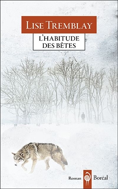 Habitude des Bêtes (L') | Tremblay, Lise