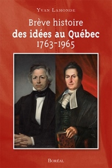 Brève histoire des idées au Québec  | Lamonde, Yvan