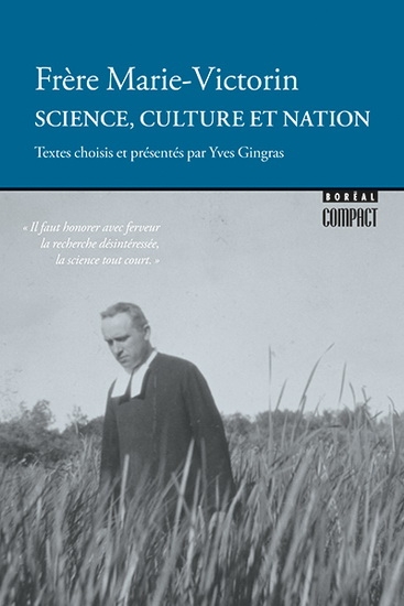 Science, culture et nation | Marie-Victorin, frère, F.É.C.