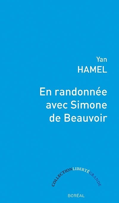 En randonnée avec Simone de Beauvoir  | Hamel, Yan