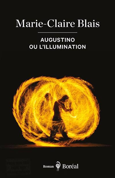 Augustino ou l'illumination | Blais, Marie-Claire