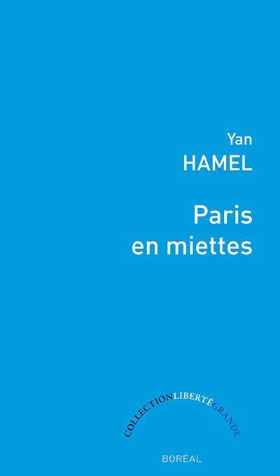 Paris en miettes | Hamel, Yan