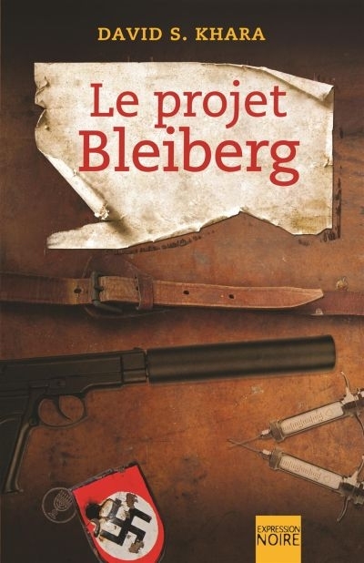 Le projet Bleiberg  | Khara, David S.