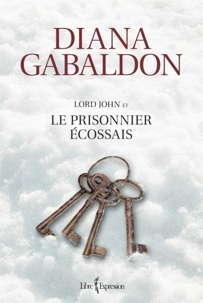 Lord John et le prisonnier écossais  | Gabaldon, Diana