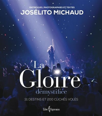 gloire démystifiée (La) | Michaud, Josélito