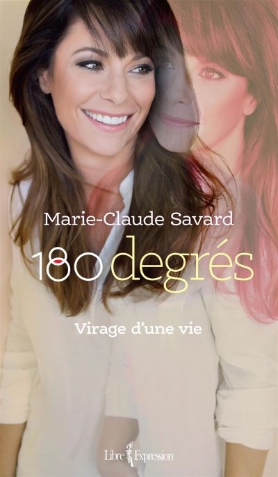 180 degrés  | Savard, Marie-Claude