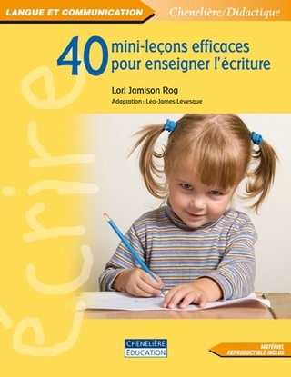 40 mini-leçons efficaces pour enseigner l'écriture  | Rog, Lori Jamison