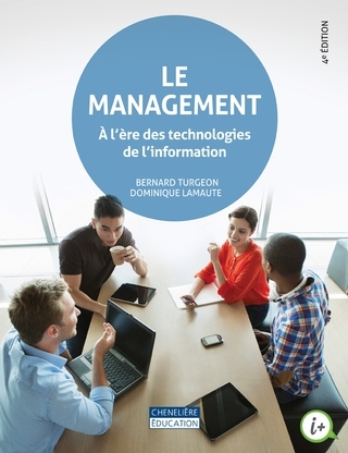 Le management - À l'ère des technologies de l'information, 4e édition | Turgeon, Bernard