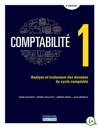 Comptabilité 1 : Analyse et traitement des données comptable 8e édition  | Brien, Robert