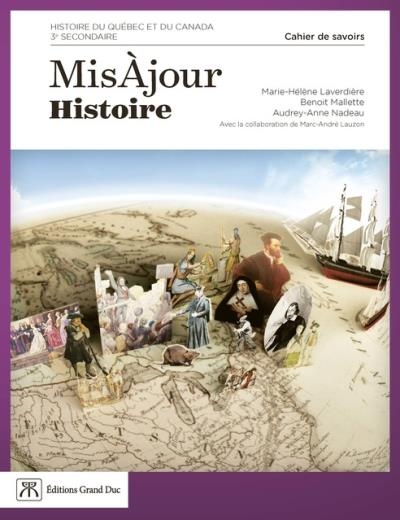 MisÀjour - Cahier de savoirs Histoire - 3e secondaire (2e édition) | Laverdière, Marie-Hélène