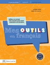 Mes outils en français - 3e cycle | Karine Sirois, Brigitte Vandal