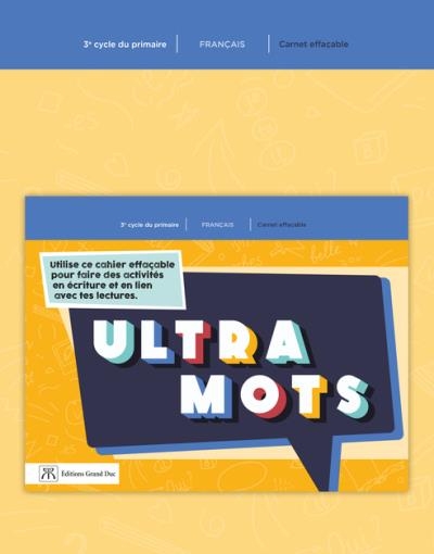 Ultra Mots - Carnet effaçable autonome en français - 3e cycle | 