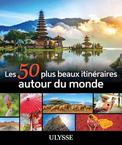 50 plus beaux itinéraires autour du monde (Les) | 