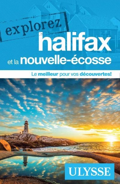 Explorez Halifax et la Nouvelle-Écosse | Gilbert, Annie