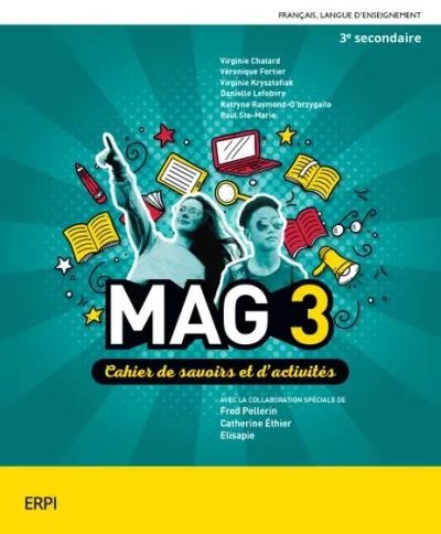 MAG – Cahier de savoirs et d’activités - 3e secondaire + Ensemble numérique | 