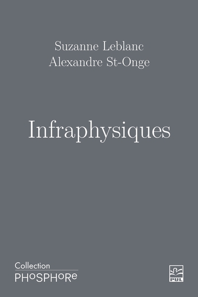 Infraphysiques | Leblanc, Suzanne