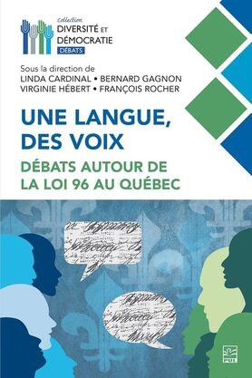 Une langue, des voix : Débats autour de la loi 96 au Québec | 