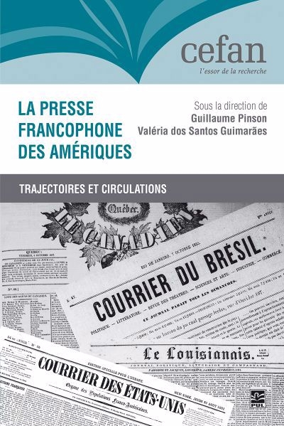 presse francophone des Amériques : trajectoires et circulations (La) | 