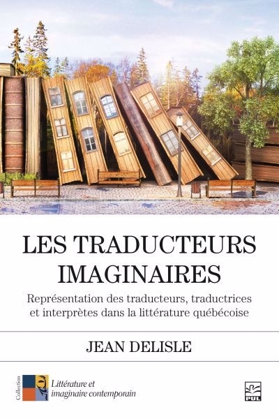 traducteurs imaginaires (Les) | Delisle, Jean (Auteur)