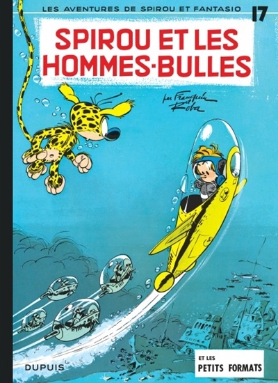 Spirou et Fantasio T.17 - Spirou et les Hommes-bulles | Franquin, André