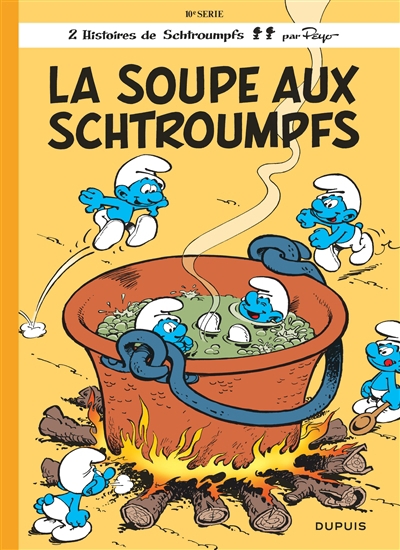 Les Schtroumpfs T.10 - La soupe aux Schtroumpfs  | Peyo