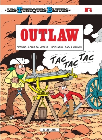 Les Tuniques bleues T.04 - Outlaw | Cauvin, Raoul