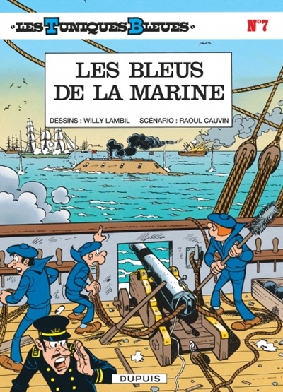 Les tuniques bleues T.07 - Les bleus de la marine | Cauvin, Raoul
