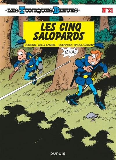 Les Tuniques bleues T.21 -Les cinq salopards | Cauvin, Raoul