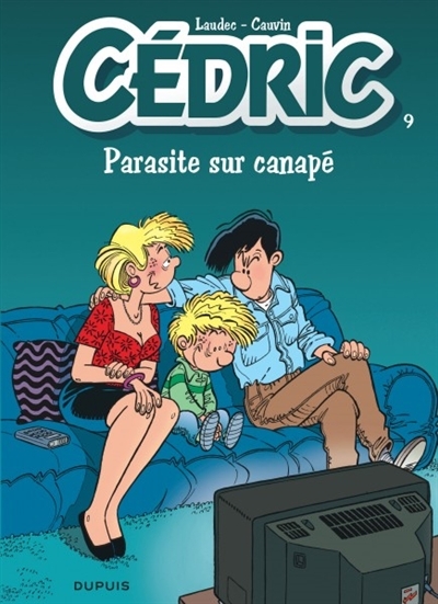 Cédric T.09 - Parasite sur canapé | Cauvin, Raoul