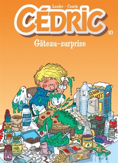 Cédric T.10 - Gâteau surprise | Cauvin, Raoul