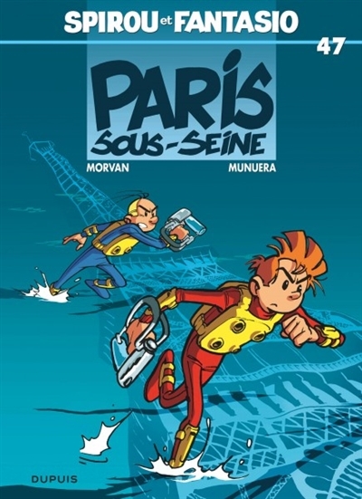 Spirou et Fantasio, tome 47, Paris-sous-Seine ! | Morvan, Jean-David