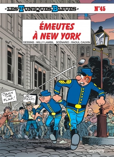 Les Tuniques bleues T.45 - Emeutes à New York | Cauvin, Raoul