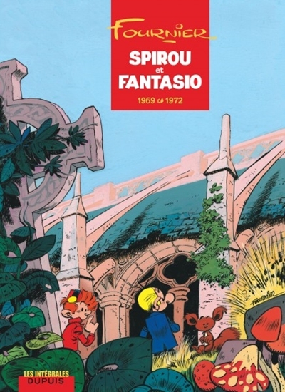 Spirou et Fantasio, intégrale 9, 1969-1972 | Fournier, Jean-Claude