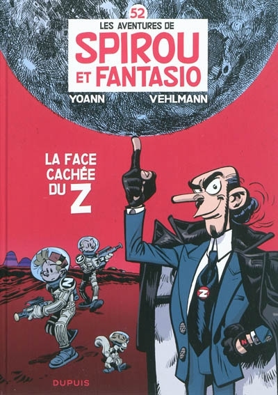 Les aventures de Spirou et Fantasio T.52 -  La face cachée du Z  | Vehlmann, Fabien
