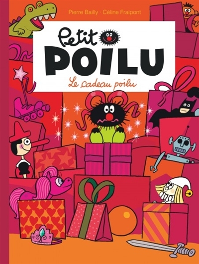 Petit Poilu T.06 - Le cadeau poilu | Fraipont, Céline