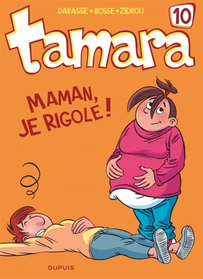 Tamara T.10 - Maman, je rigole ! | Darasse