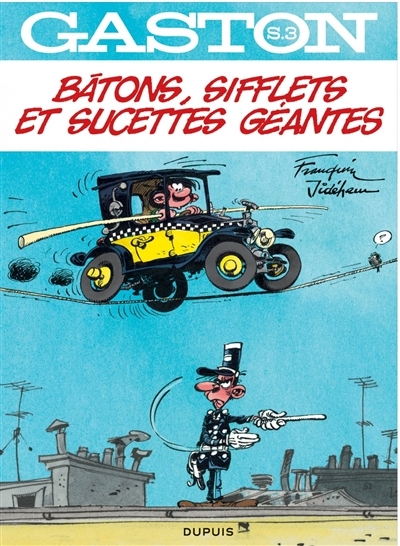 Gaston : sélection T.03 - Bâtons, sifflets et sucettes géantes | Franquin, André