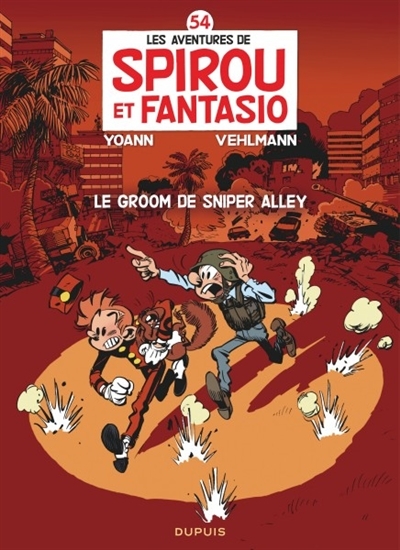 Les aventures de Spirou et Fantasio T.54 - Le groom de Sniper Alley | Vehlmann, Fabien