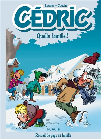 Best of Cédric, T. 06 -  Quelle famille ! | Laudec