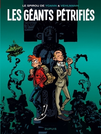 Une aventure de Spirou et Fantasio T.01 - Les géants pétrifiés | Vehlmann, Fabien