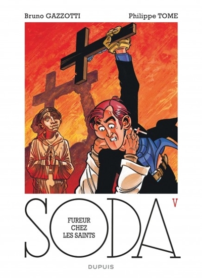 Soda T.05 - Fureur chez les saints | Tome