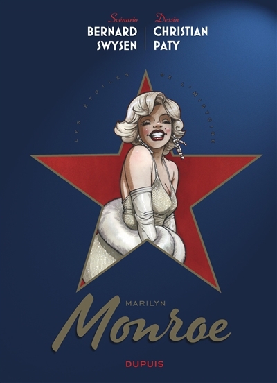 Les étoiles de l'histoire - Marilyn Monroe | Swysen, Bernard