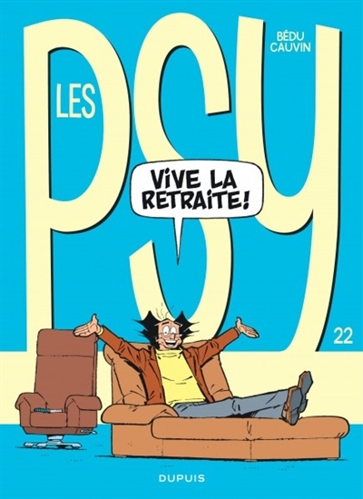 Les psy T.22 - Vive la retraite ! | Cauvin, Raoul