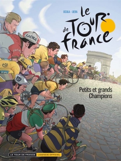 Le Tour de France T.02 - Petits et grands champions | Ocula, Didier