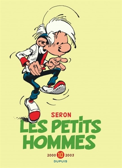Les petits hommes Intégrale 10 (2000-2003) | Seron