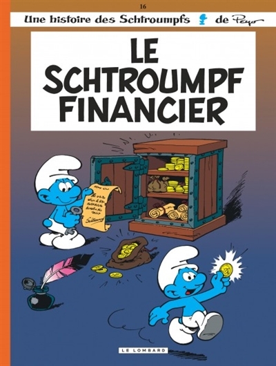 Les Schtroumpfs T.16 - Le Schtroumpf financier | 