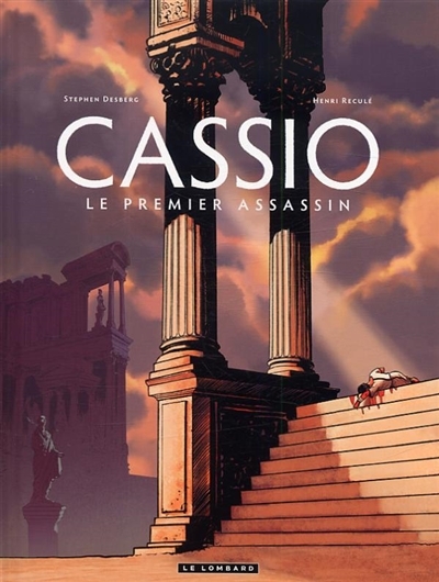 Cassio T.01 - Le premier assassin  | Desberg, Stephen