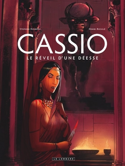 Cassio T.07 - Le réveil d'une déesse | Desberg, Stephen